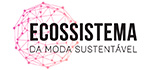 Ecossistema da Moda Sustentável