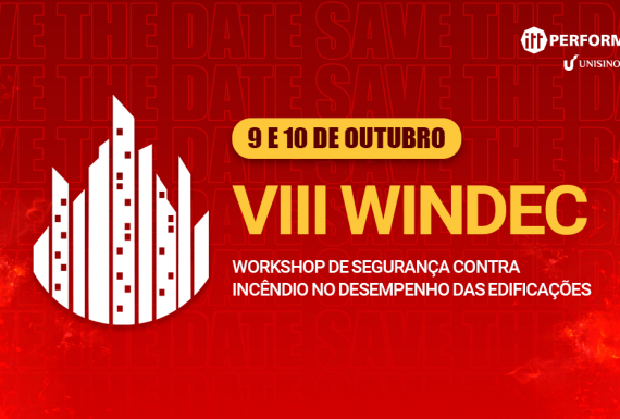 VIII WINDEC — Workshop de Segurança contra Incêndio no Desempenho das Edificações!