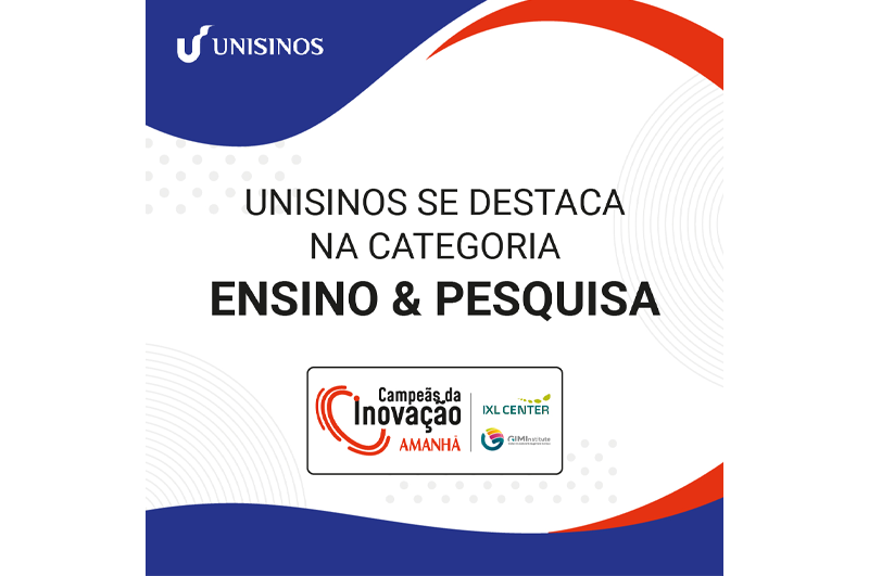 Unisinos é premiada na 17ª edição da pesquisa Campeãs da Inovação