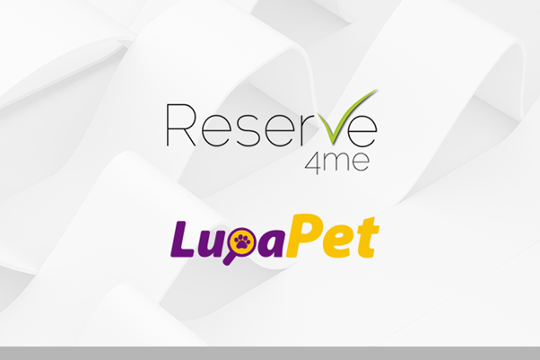 Lupa Pet e Reserve4me: tecnologia facilitando o dia a dia