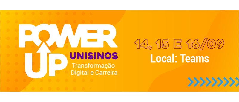 Power UP Unisinos 2021: Transformação Digital e Carreira