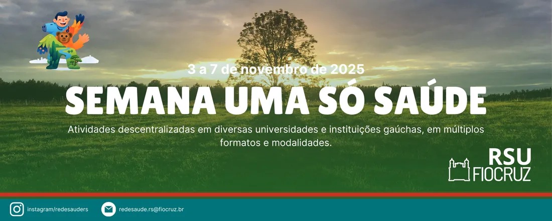 RSU/Fiocruz mobiliza instituições gaúchas na Semana de Uma Só Saúde